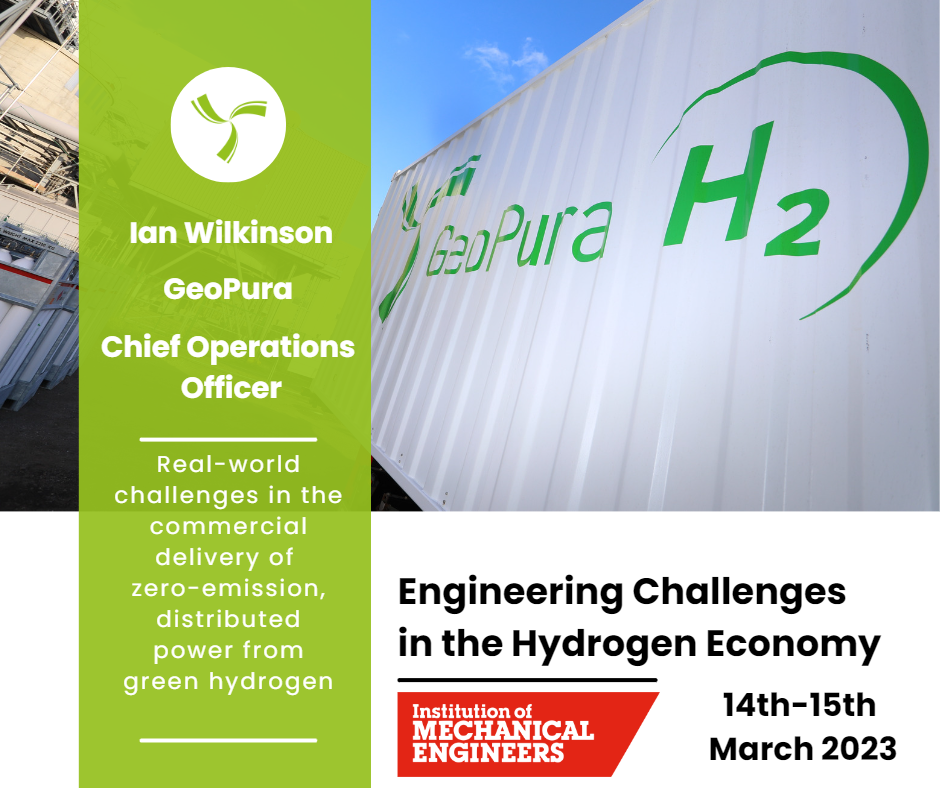 GeoPura’s COO, Ian Wilkinson, is set to speak at the upcoming Engineering Challenges in the Hydrogen Economy 2023 conference.
